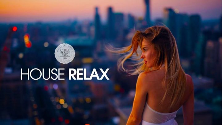 House Relax 2019 (New and Best Deep House Music | Chill Out Mix #15)